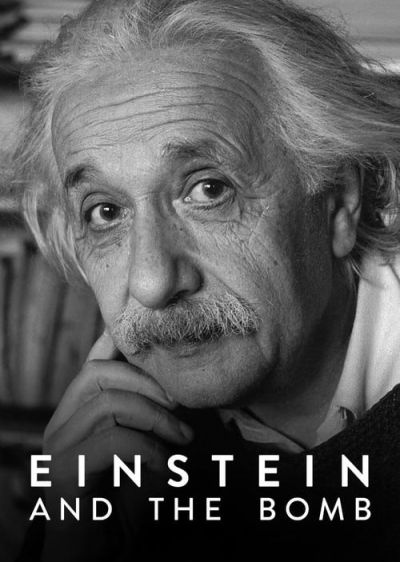 دانلود فیلم انیشتین و بمب Einstein and the Bomb با پخش آنلاین و زیرنویس چسبیده